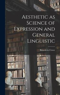 [预订]Aesthetic as Science of Expression and General Linguistic 9781015536050