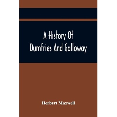 预订 A History Of Dumfries And Galloway: 9789354418334
