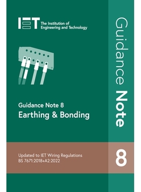 预订 Guidance Note 8: Earthing & Bonding: 9781839532511