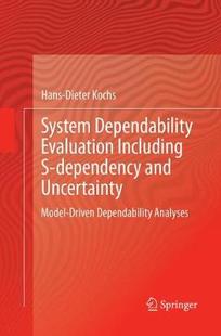 Dependability Evaluation and 预订 Uncertainty dependency System Including