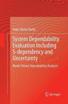 【预订】System Dependability Evaluation Including S-dependency and Uncertainty