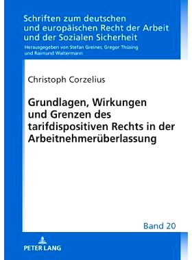 预订 Grundlagen, Wirkungen und Grenzen des tarifdispositiven Rechts in der Arbeitnehmerüberlassung: 9783631760147