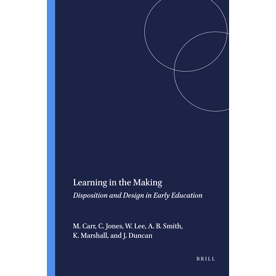 预订 Learning in the Making: Disposition and Design in Early Education 学习：早期教育的配置与设计: 9789087909666