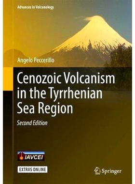 预订 Cenozoic Volcanism in the Tyrrhenian Sea Region 第勒尼安海地区的新生代火山 第2版: 9783319424897