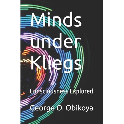 预订 Minds under Kliegs: Consciousness Explored 9798278146643