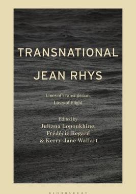 [预订]Transnational Jean Rhys: Lines of Transmission, Lines of Flight 9781501371653