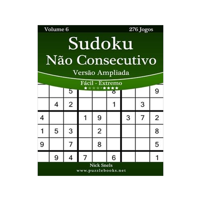 [预订]Sudoku Nao Consecutivo Versao Ampliada - Facil Ao Extremo - Volume 6 - 276 Jogos 9781514254882