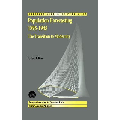 预订 Population Forecasting 1895–1945: The Transition to Modernity: 9780792355373