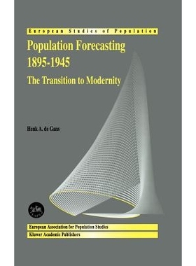 预订 Population Forecasting 1895–1945: The Transition to Modernity: 9780792355373