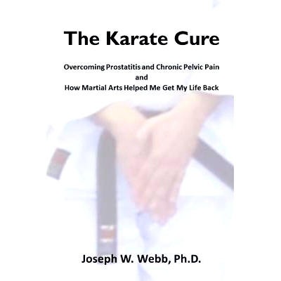 预订 The Karate Cure: Overcoming Prostatitis and Chronic Pelvic Pain: 9781543272239
