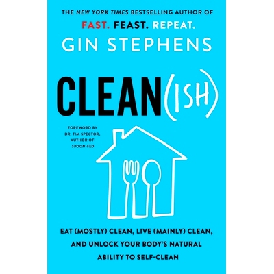 预订 Clean(ish): Eat (Mostly) Clean, Live (Mainly) Clean, and Unlock Your Body's Natural Ability to Self-Clean