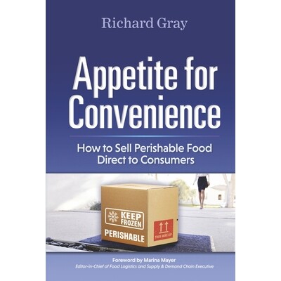 预订 Appetite for Convenience: How to Sell Perishable Food Direct to Consumers 方便的胃口: 9781667808246