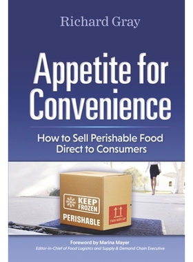 预订 Appetite for Convenience: How to Sell Perishable Food Direct to Consumers 方便的胃口: 9781667808246