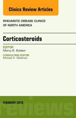 【预订】Corticosteroids, An Issue of Rheumatic Disease Clinics of North America