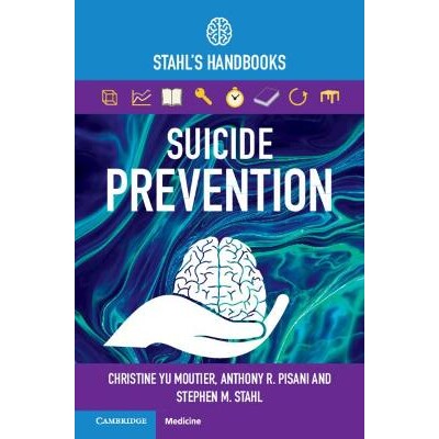 预订 Suicide Prevention Stahl’s Handbooks 初级保健中的*预防:斯塔尔手册 9781108463621
