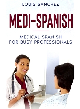 预订 Medi-Spanish: Medical Spanish for Busy Professionals