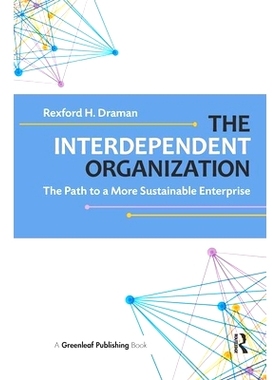 预订 The Interdependent Organization: The Path to a More Sustainable Enterprise: 9781783532926