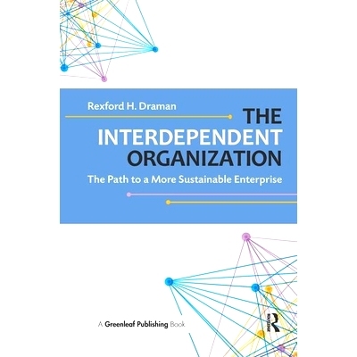 预订 The Interdependent Organization: The Path to a More Sustainable Enterprise: 9781783532926