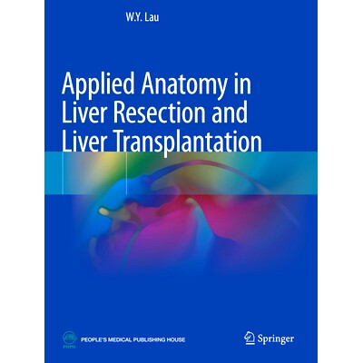 预订 Applied Anatomy in Liver Resection and Liver Transplantation: 9789811608025