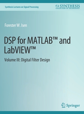 预订 DSP for Matlab(tm) and Labview(tm) III: Digital Filter Design