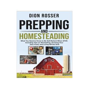 [预订]Prepping and Homesteading: What You Need to Know to Be Self-Reliant When STHF, Including Tips on Sto 9781952559372