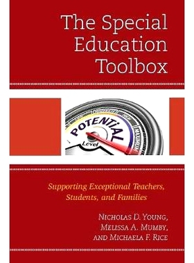 预订 The Special Education Toolbox: Supporting Exceptional Teachers, Students, and Families 特殊教育工具箱：支持杰出的教