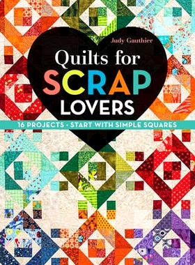 预订 Quilts for Scrap Lovers - Print-On-Demand Edition: 16 Projects - Start with Simple Squares: 9781617451621