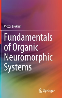 【预订】Fundamentals of Organic Neuromorphic Systems 9783030794910