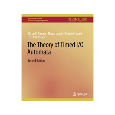 预订 The Theory of Timed I/O Automata, Second Edition