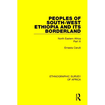 预订 Peoples of South-West Ethiopia and Its Borderland: North Eastern Africa Part III 埃塞俄比亚西南部及其边境地区的人民
