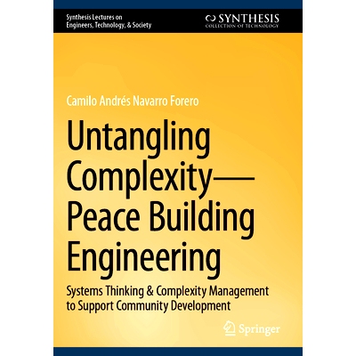 预订 Untangling Complexity—Peace Building Engineering: Systems Thinking & Complexity Management to Support Community De