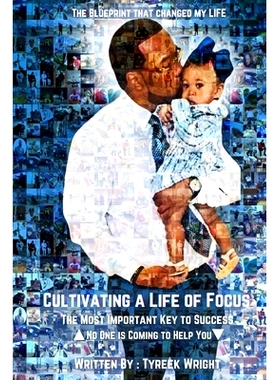 预订 Cultivating a Life of Focus: The Most Important Key to Success: 9798884239265