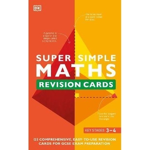 预订 Super Simple Maths Revision Cards Key Stages 3 and 4: 125 Comprehensive, Easy-to-Use Revision Cards for GCSE Exam P