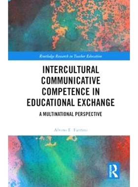 预订 Developing Intercultural Communicative Competence for Educational Exchange: A Multinational Perspective 培养教育交