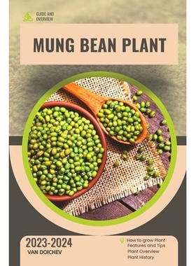 预订 Mung Bean Plant: Guide and overview: 9798872897873
