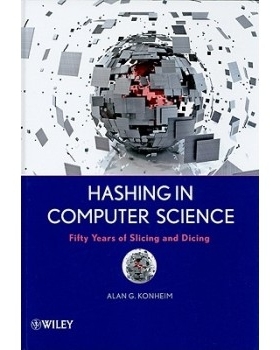 预订 Hashing: Fifty Years Of Slicing And Dicing 计算机科学中的散列法：切片和取舍的50年: 9780470344736