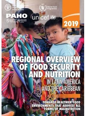 预订 Latin America and the Caribbean - Regional Overview of Food Security 2019 拉丁美洲和加勒比海– 2019年粮食安全区域概