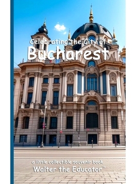 预订 Celebrating the City of Bucharest: 9798330324965