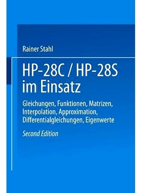 预订 HP-28C / HP28S im Einsatz: Gleichungen, Funktionen, Matrizen, Interpolation, Approximation, Differentialgleichungen