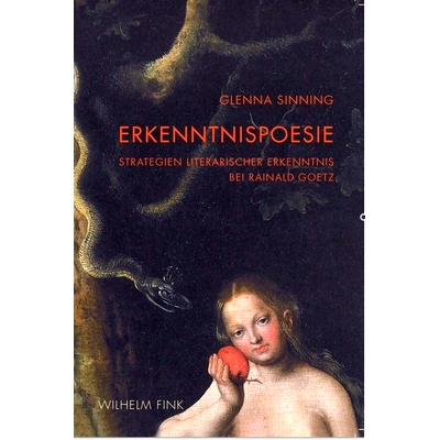 预订 Erkenntnispoesie: Strategien literarischer Erkenntnis bei Rainald Goetz 认知诗：雷纳德·格茨讲文学知识策略: 9783770