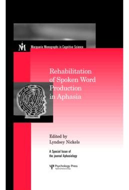 【预订】Rehabilitation of Spoken Word Production in Aphasia