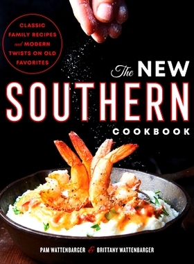 预订 The New Southern Cookbook: Classic Family Recipes and Modern Twists on Old Favorites