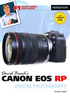 预订 David Busch's Canon EOS Rp Guide to Digital Photography