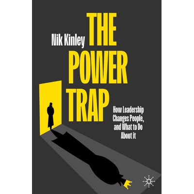 How Leadership Changes People, and What