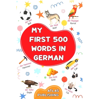 预订 My first 500 words in German: An English-German bilingual visual dictionary with illustrated words on everyday them