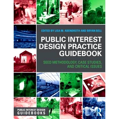 预订 Public Interest Design Practice Guidebook: SEED Methodology, Case Studies, and Critical Issues 公共利益设计实践指南