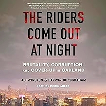 预订 The Riders Come Out at Night: Brutality, Corruption, and Cover-Up in Oakland: Brutality, Corruption, and Cover-Up i