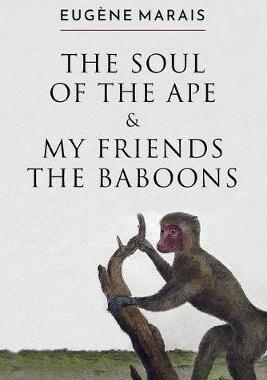 [预订]The Soul of the Ape & My Friends the Baboons 9780980770674