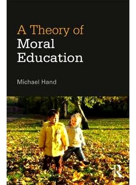 预订 A Theory of Moral Education 道德教育理论: 9781138898547