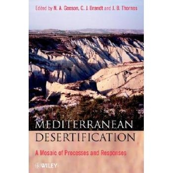 预订 Mediterranean Desertification - A Mosaic Of Processes & Responses 地中海沙漠化：过程与响应多样性: 9780470844489